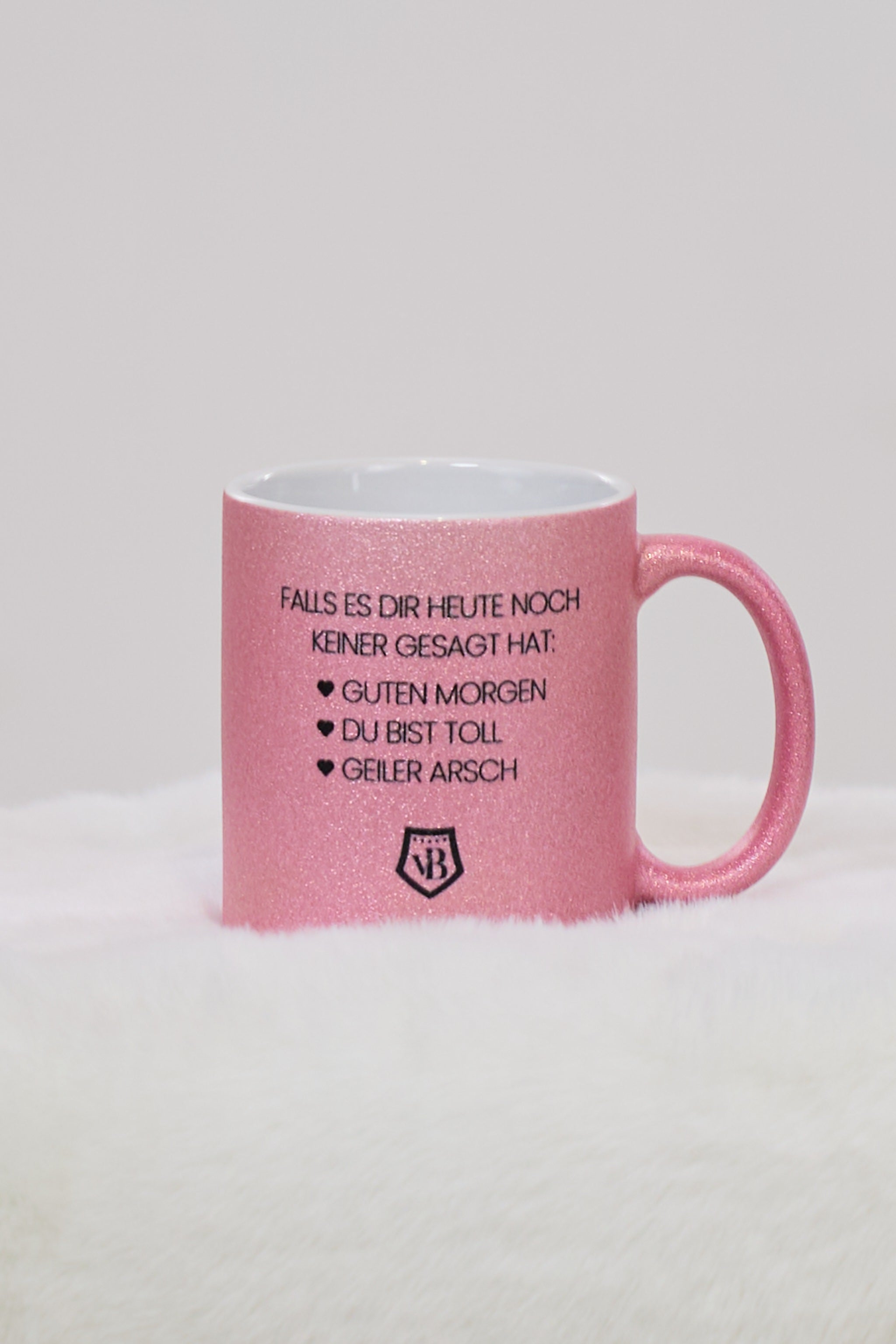 Glitzertasse: Guten Morgen, Du bist toll, Geiler Arsch